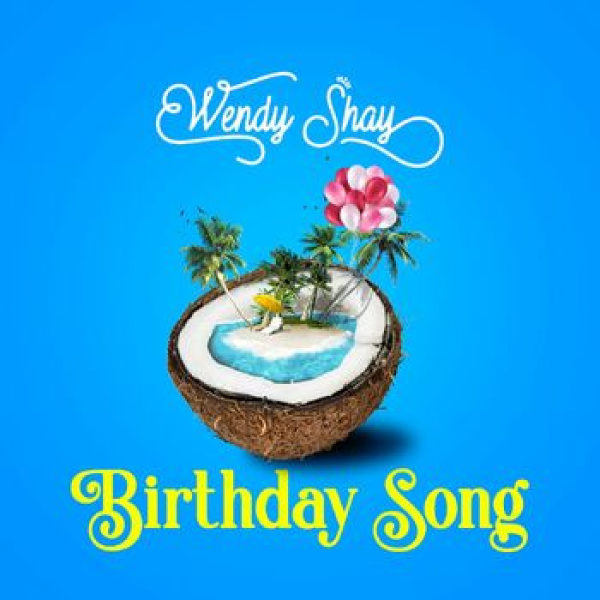 Wendy Shay-Birthday Song cover art