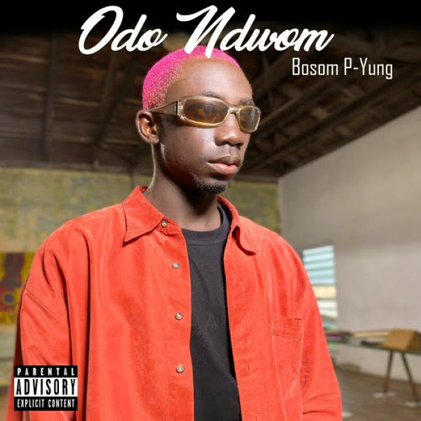 Bosom P-Yung-Odo Ndwom cover art