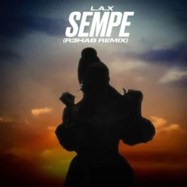 L.A.X-Sempe (R3HAB Remix) cover art