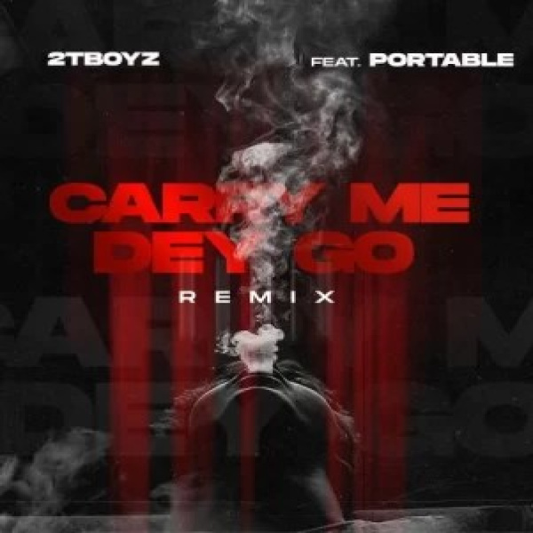 2T Boyz-Carry Me Dey Go (Remix) cover art