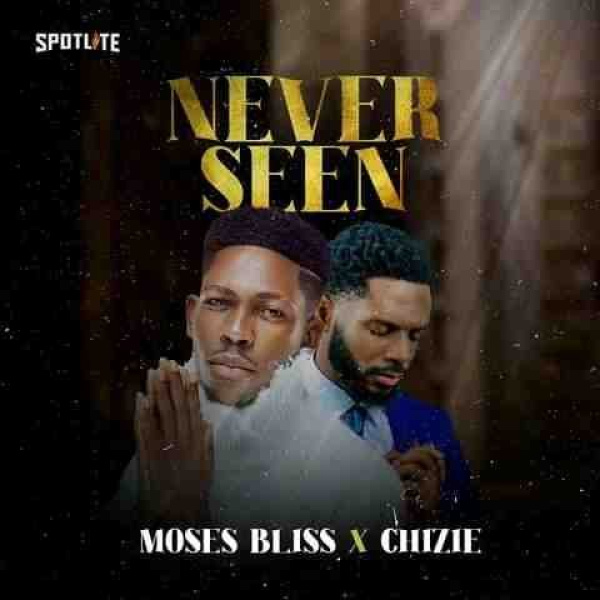 Moses Bliss-Never Seen cover art