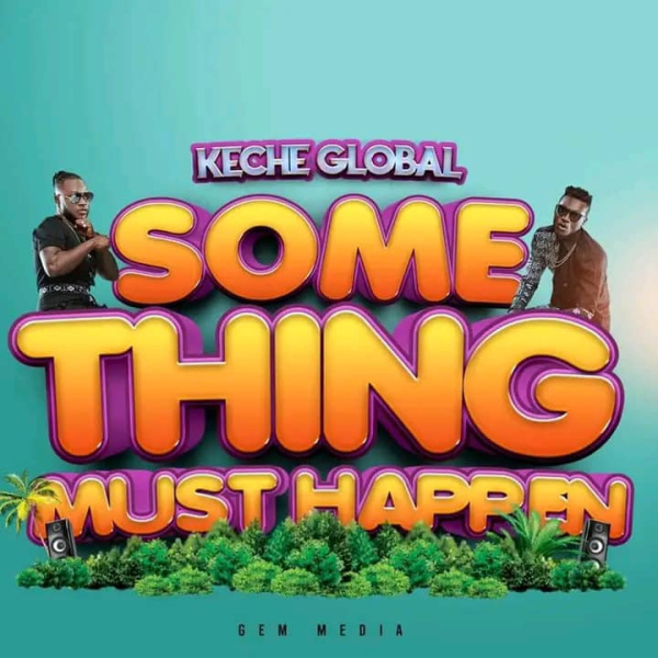 Keche-Something Must Happen cover art