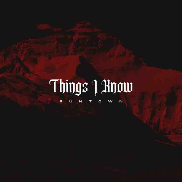 Runtown-Things I Know cover art