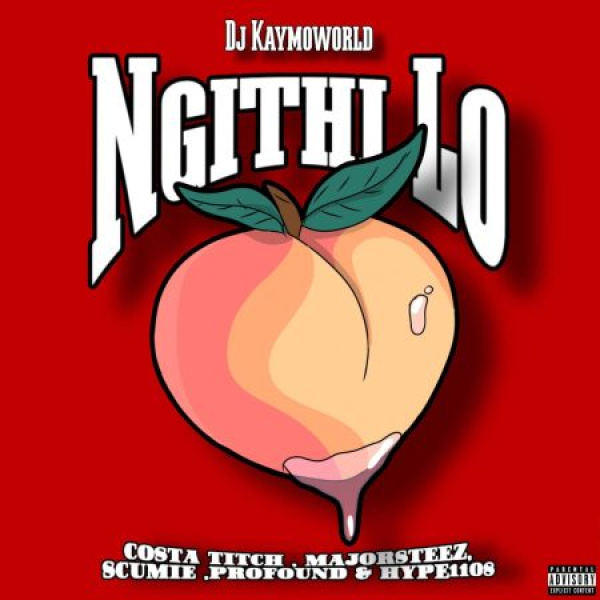 DJ KAYMOWORLD, COSTA TITCH , MAJORSTEEZ -Ngithi Lo cover art