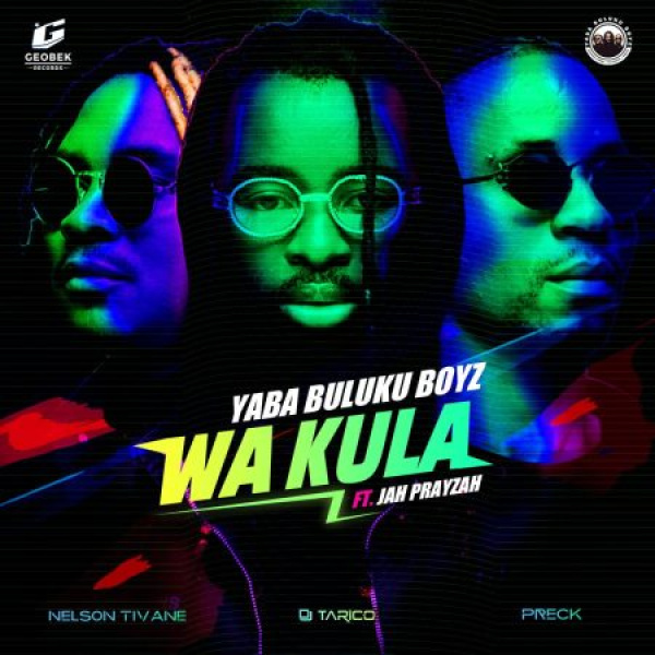 Yaba Buluku Boyz , DJ Tarico-Wa Kula Zacaria cover art