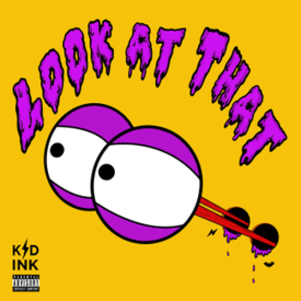 Kid Ink-Look at That cover art