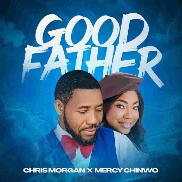 Chris Morgan-Good Father cover art