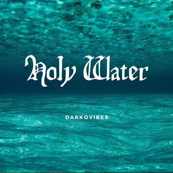 DarkoVibes-Holy Water cover art