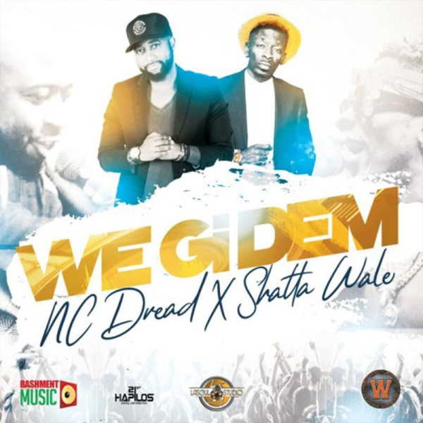 Nc Dread , Shatta Wale-We Gi Dem cover art