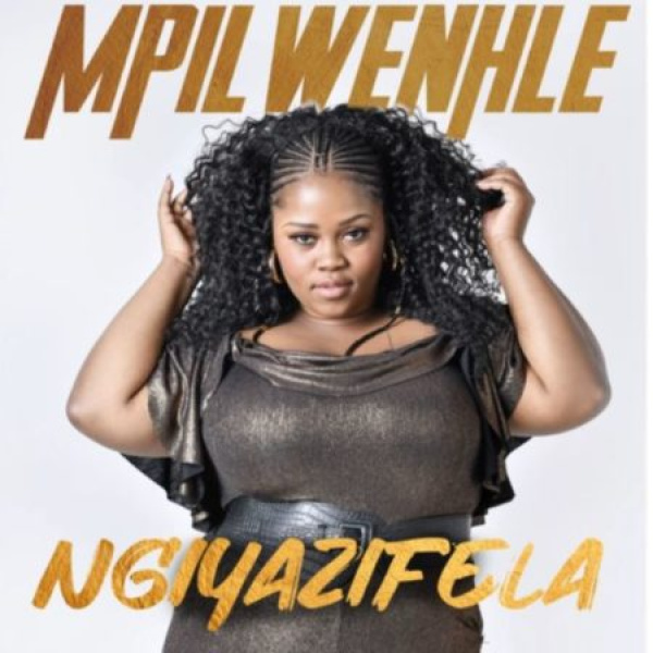 Mpilwenhle-Ngiyazifela cover art