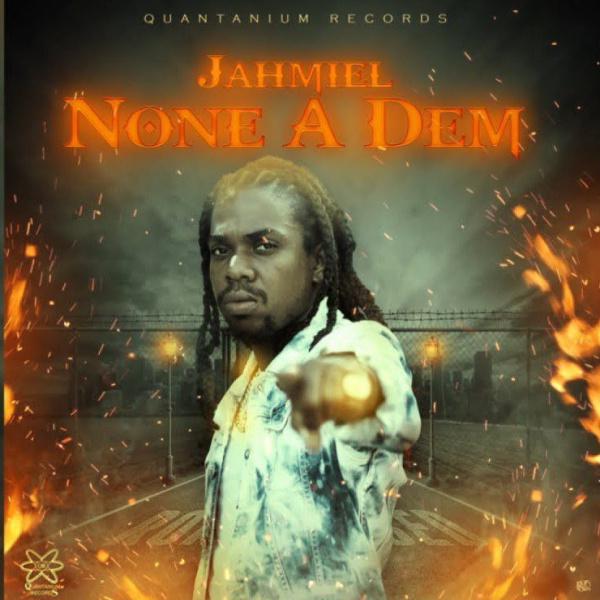 Jahmiel-None A Dem cover art