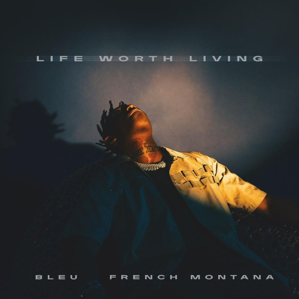 Yung Bleu-Life Worth Living cover art