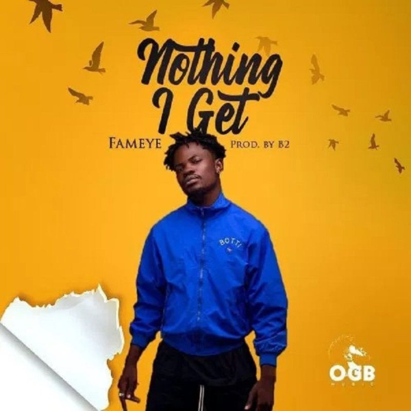 Fameye-Nothing I Get cover art