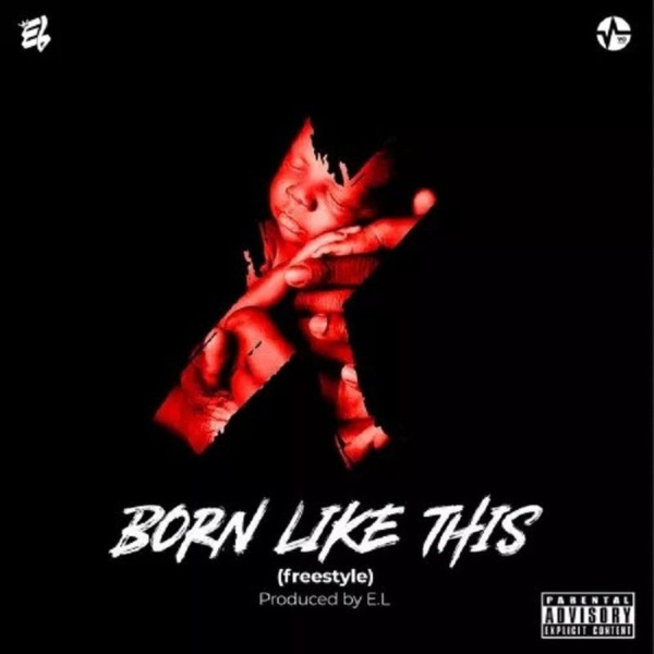 E.L-Born Like This (Freestyle) cover art