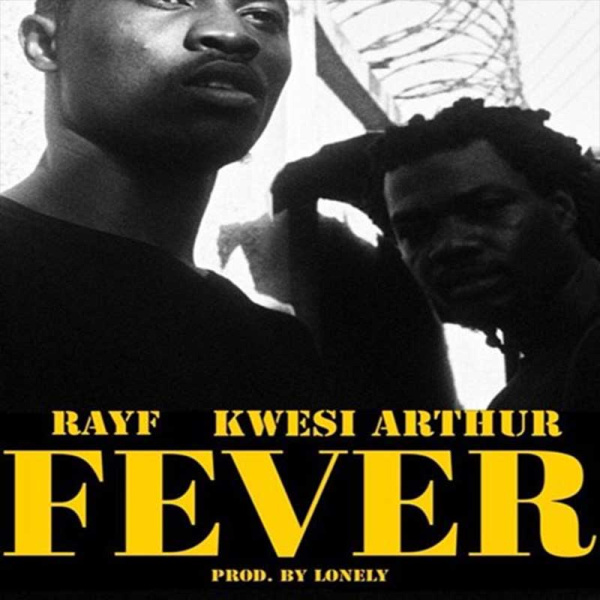 Rayf, Kwesi Arthur-Fever cover art