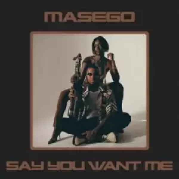 Masego-Say You Want Me cover art