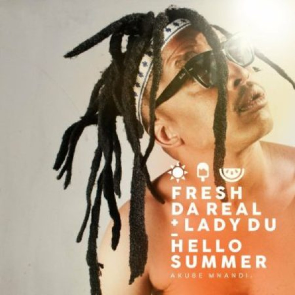 Fresh Da Real , Lady Du-Hello Summer (Akubemnandi) cover art