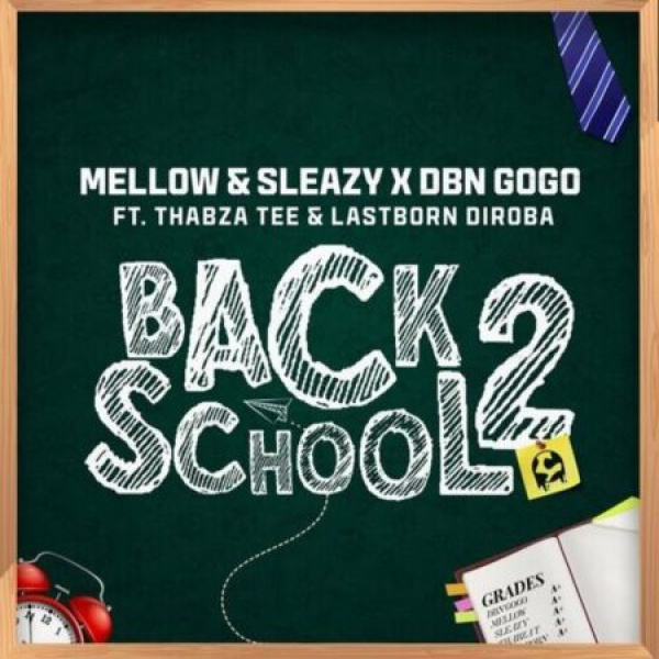 Mellow & Sleazy , DBN Gogo -Back2School cover art