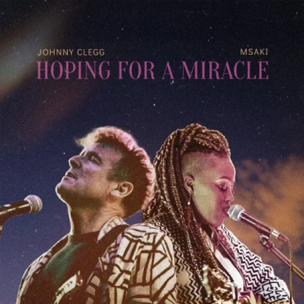 Johnny Clegg , Msaki -Hoping For A Miracle cover art