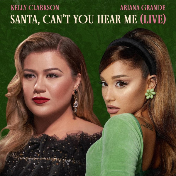 Kelly Clarkson , Ariana Grande -Santa Can't You Hear Me cover art