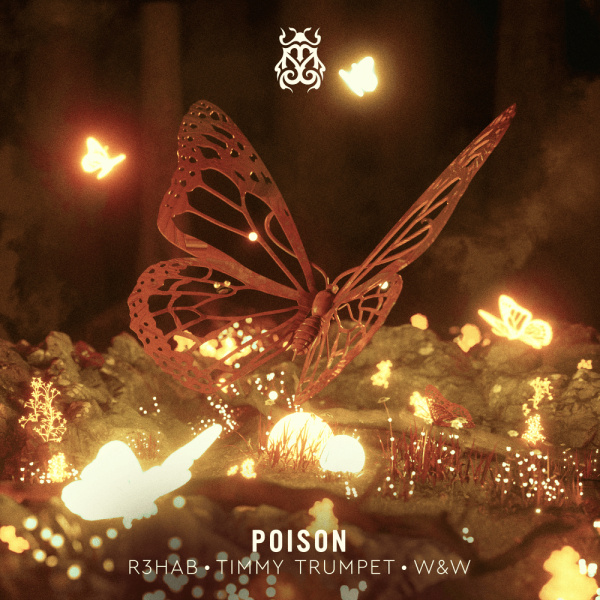 R3HAB, Timmy Trumpet , W&W-Poison cover art