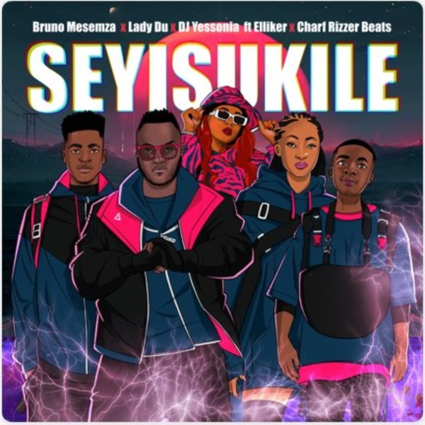 Bruno Masemza, Lady Du , DJ Yessonia-Seyisukile cover art