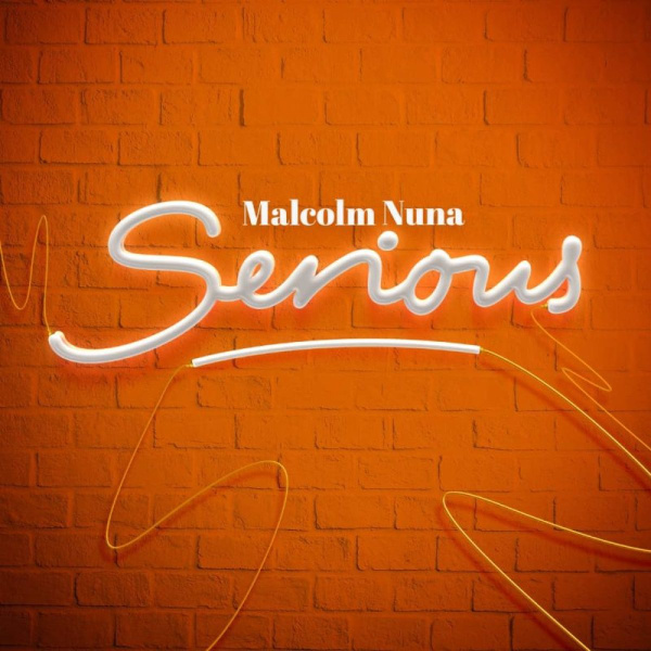 Malcum Nuna-Serious cover art