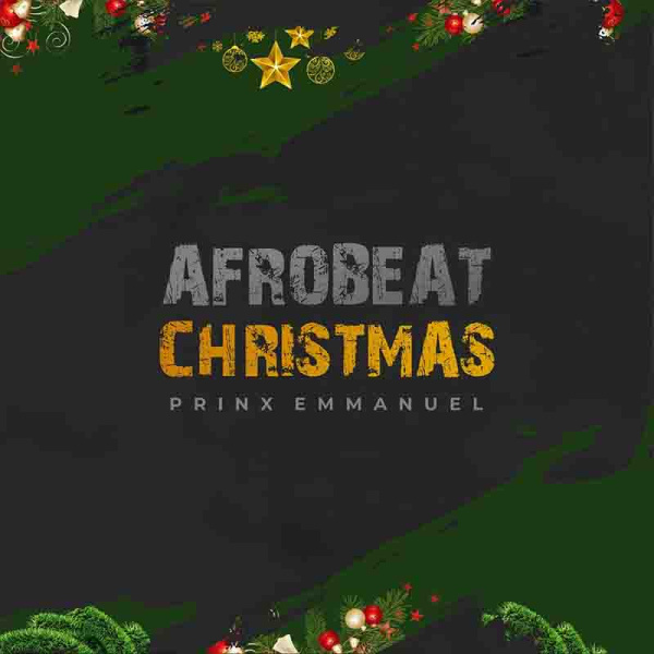 Prinx Emmanuel-AfroBeat Christmas cover art