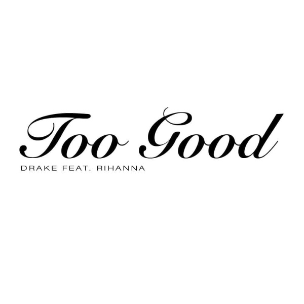 Drake-Too Good cover art