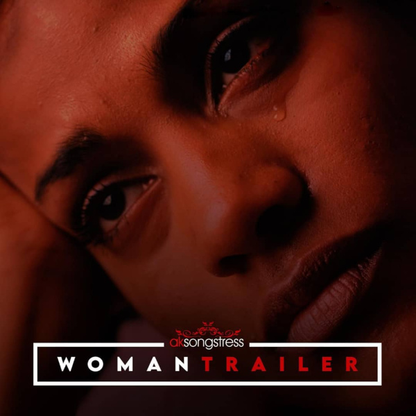 AK Songstress-Woman Trailer cover art