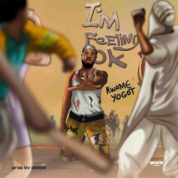 Kwame Yogot-I'm Feeling Okay cover art