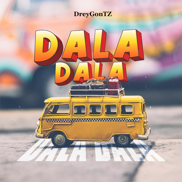 DreyGonTZ-Dala Dala cover art