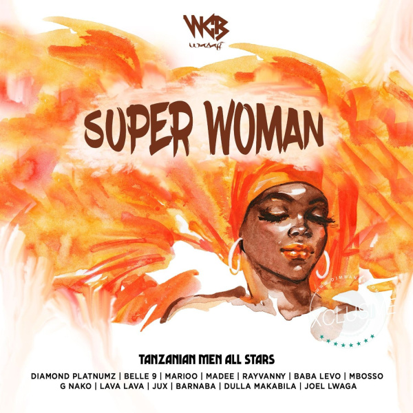 Diamond Platnumz, Rayvanny, Madee, Jux, Mbosso, Belle 9, Marioo, Lava Lava, Joel Lwaga, G Nako, Barnaba, Baba L-Super Woman cover art