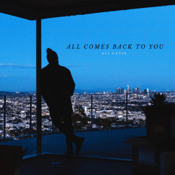 Ali Gatie-All Comes Back To You cover art