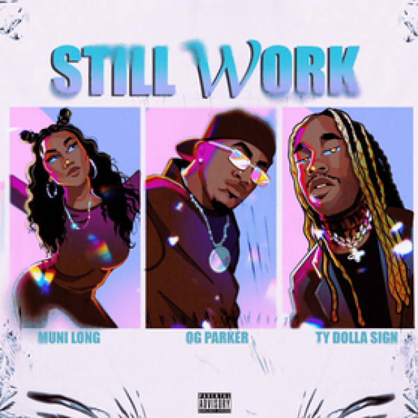 OG Parker-Still Work cover art