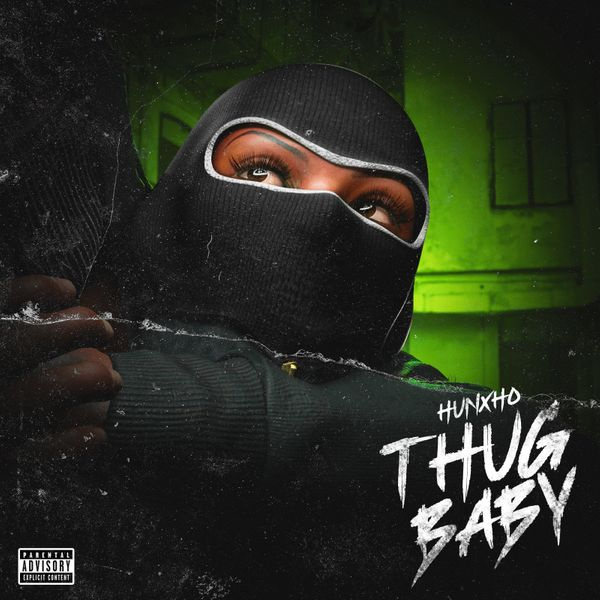 Hunxho-Thug Baby cover art