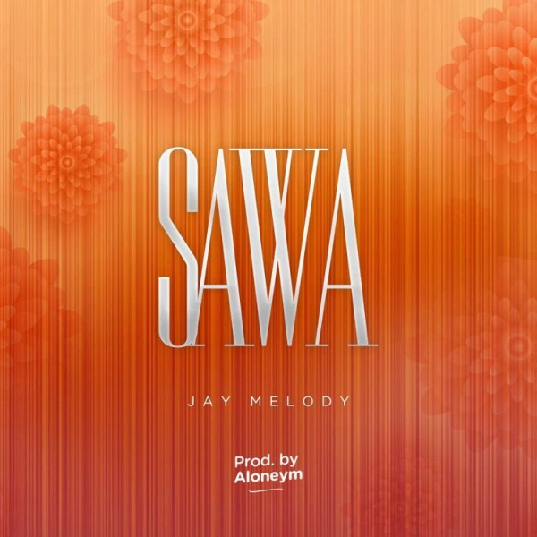 Jay Melody-Sawa cover art