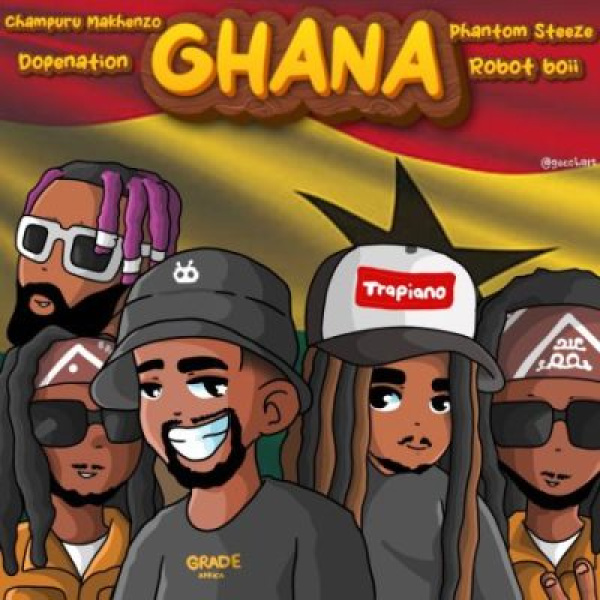 Champuru Makhenzo , DopeNation, Robot Boii , Phantom Steeze-Ghana cover art