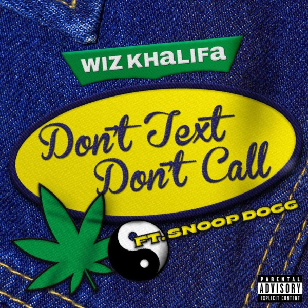 Wiz Khalifa-Don't Text Don't Call cover art