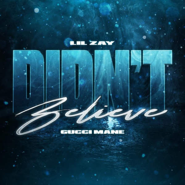 Lil Zay-Didn't Believe cover art