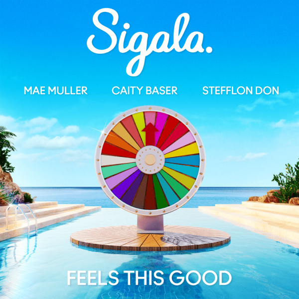 Sigala, Mae Muller , Caity Baser-Feels This Good cover art