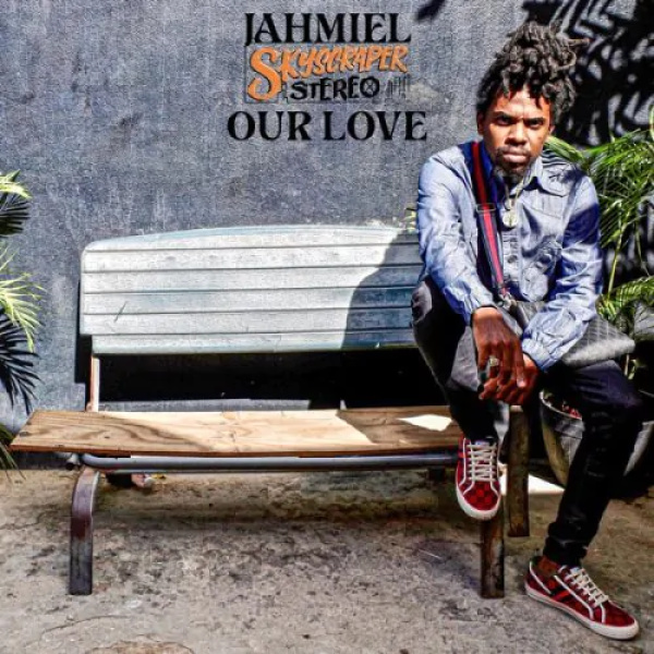 Jahmiel-Our Love cover art