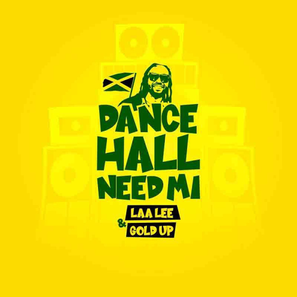 Laa Lee-Dancehall Need Mi cover art