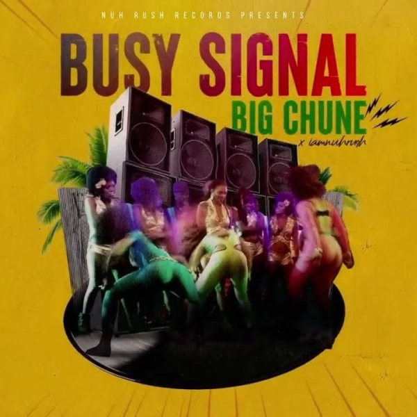 Busy Signal-Big Chune cover art