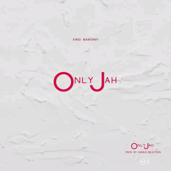 Eno Barony-Only Jah cover art