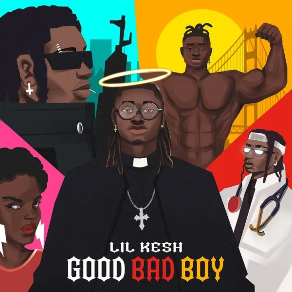 Lil Kesh-Good Bad Boy cover art