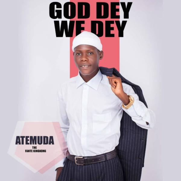 Atemuda-God Dey We Dey cover art