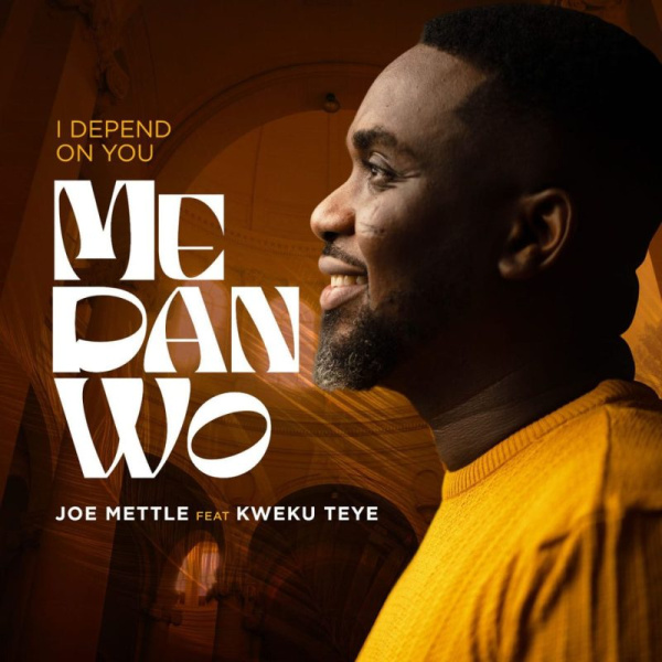 Joe Mettle-Me Dan Wo (I Depend On You) cover art