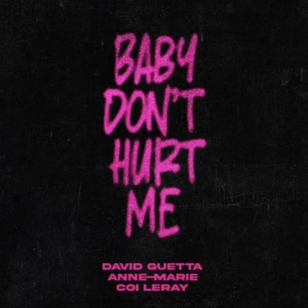 David Guetta, Anne-Marie , Coi Leray-Baby Don't Hurt Me cover art