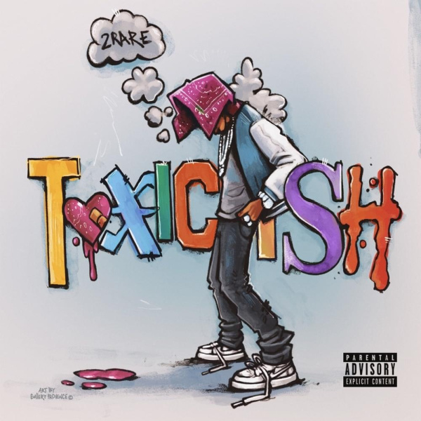 2Rare-Toxic Ish cover art